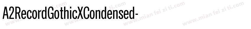 A2RecordGothicXCondensed字体转换