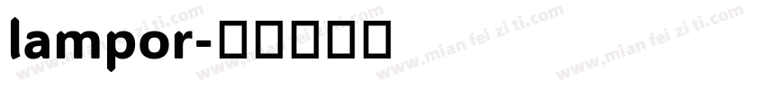 lampor字体转换