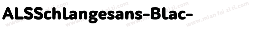 ALSSchlangesans-Blac字体转换