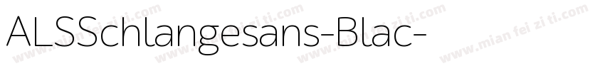 ALSSchlangesans-Blac字体转换