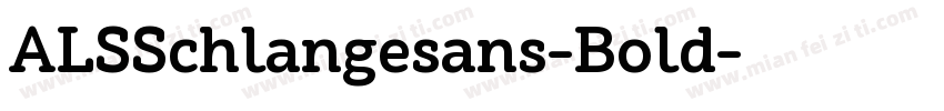 ALSSchlangesans-Bold字体转换