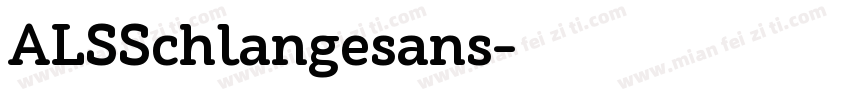 ALSSchlangesans字体转换