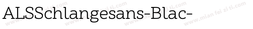 ALSSchlangesans-Blac字体转换