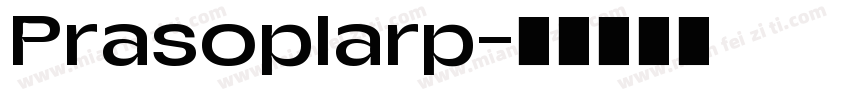 Prasoplarp字体转换