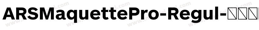 ARSMaquettePro-Regul字体转换