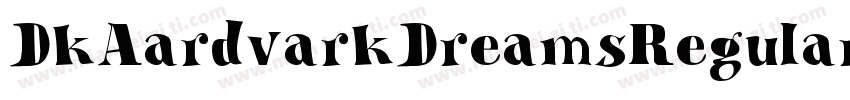 DkAardvarkDreamsRegular-eGEl字体转换
