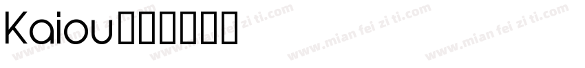 Kaiou字体转换
