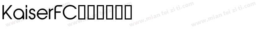 KaiserFC字体转换