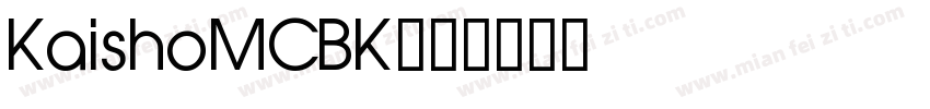 KaishoMCBK字体转换