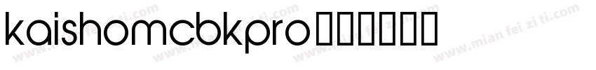 kaishomcbkpro字体转换