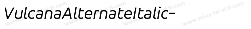 VulcanaAlternateItalic字体转换