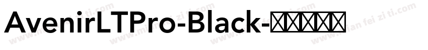AvenirLTPro-Black字体转换