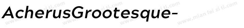 AcherusGrootesque字体转换
