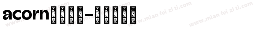 acorn字体下载字体转换