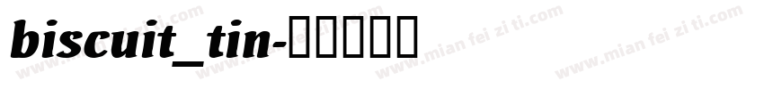 biscuit_tin字体转换