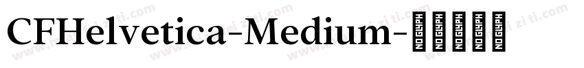 CFHelvetica-Medium字体转换