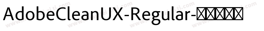 AdobeCleanUX-Regular字体转换