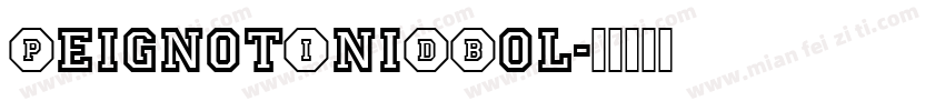 PeignotIniDBol字体转换