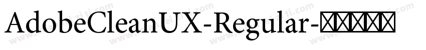 AdobeCleanUX-Regular字体转换