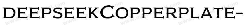 deepseekCopperplate字体转换