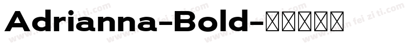 Adrianna-Bold字体转换