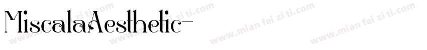 MiscalaAesthetic字体转换