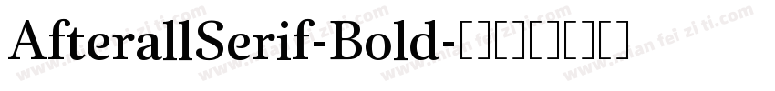 AfterallSerif-Bold字体转换