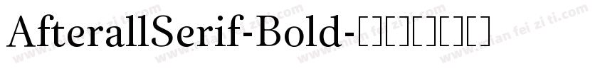 AfterallSerif-Bold字体转换