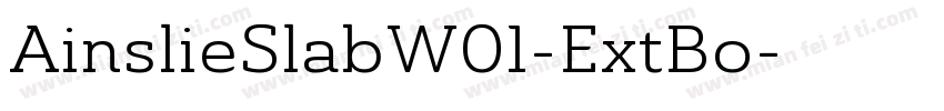 AinslieSlabW01-ExtBo字体转换