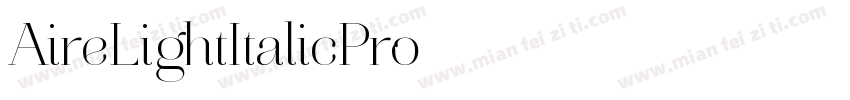 AireLightItalicPro字体转换