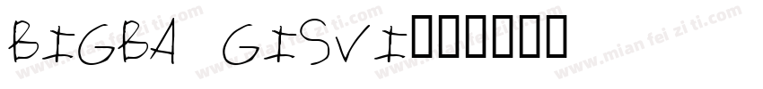 BIGBANGISVI字体转换