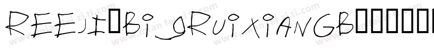 REEJI-BigRuixianGB字体转换