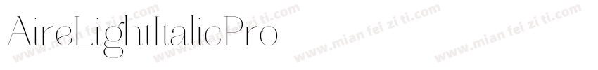 AireLightItalicPro字体转换