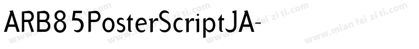 ARB85PosterScriptJA字体转换