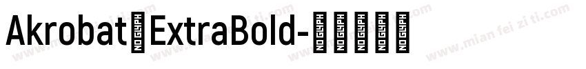 Akrobat一ExtraBold字体转换