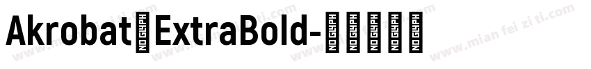 Akrobat一ExtraBold字体转换