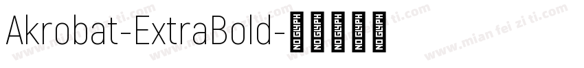 Akrobat-ExtraBold字体转换