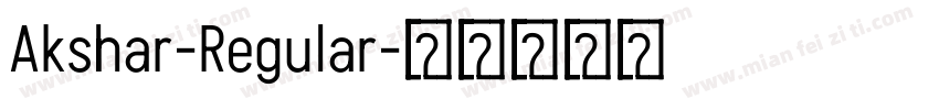 Akshar-Regular字体转换