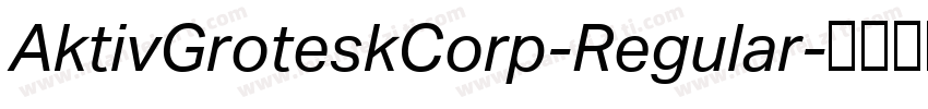 AktivGroteskCorp-Regular字体转换