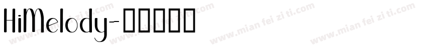 HiMelody字体转换