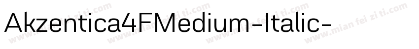Akzentica4FMedium-Italic字体转换