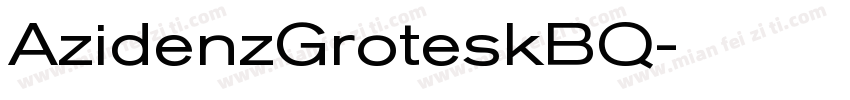 AzidenzGroteskBQ字体转换