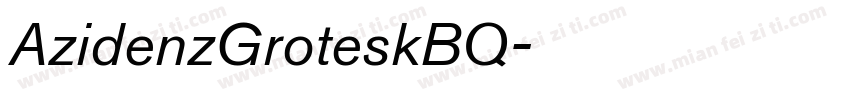 AzidenzGroteskBQ字体转换
