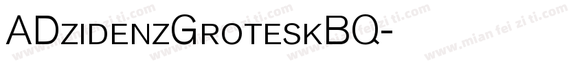 ADzidenzGroteskBQ字体转换