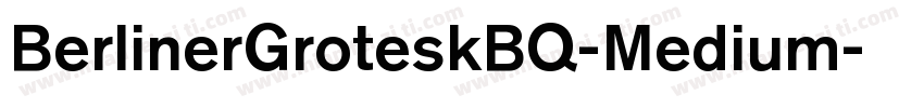 BerlinerGroteskBQ-Medium字体转换