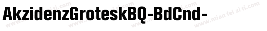 AkzidenzGroteskBQ-BdCnd字体转换