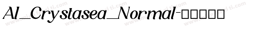Al_Crystasea_Normal字体转换