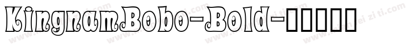KingnamBobo-Bold字体转换