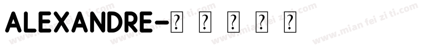 Alexandre字体转换