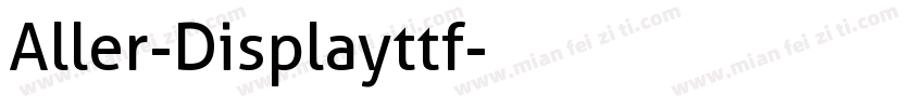 Aller-Displayttf字体转换